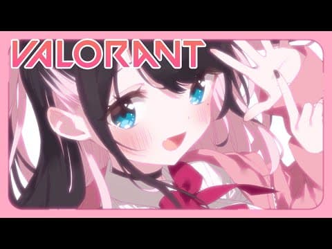 【VALORANT】急にはじまる健康ヴぁろらんと【ぶいすぽ/花芽なずな】